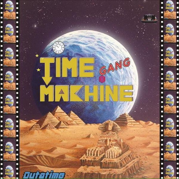 2017 Time Machine Gang - Outatime