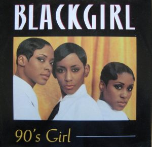 Blackgirl - 90's Girl (1994) + CLIP