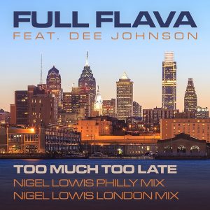 Full Flava featuring Dee Johnson - Too much too late