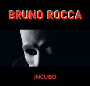 Bruno Rocca feat NabsProd - Incubo (remix 2020)