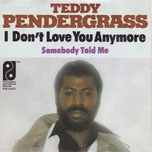Teddy Pendergrass - I Don't Love You Anymore