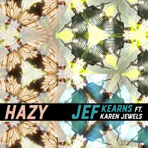Jef Kearns featuring Karen Jewel - Hazy