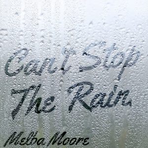 Pochette de disque Melba Moore - Can't Stop The Rain