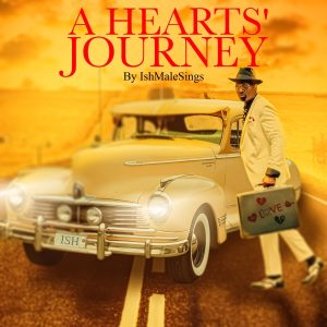 Pochette de disque de l'album de IshMaleSings - A hearts' journey