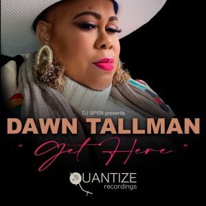 Dawn Tallman - Get Here