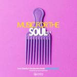 LCO – Los Charly’s Orchestra feat. Andre Espeut –  Music For The Soul Part 2