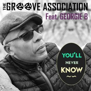 Pochette de disque de The Groove Association featuring Georgie B - You'll Never Know