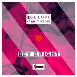 Pochette de disque du single de Bey Bright intitulé 356 Love (cant's stop)