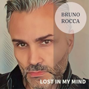Pochette de disque de Bruno Rocca featuring Geforcefunk - Lost in my mind