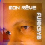 Funksyb – Mon Rêve (LP / album)