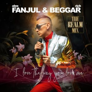 Pochette de disque de Alex Fanjul & Rich Beggar - I Love The Way You Love Me