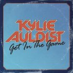 Kylie Auldist – Get In The Game